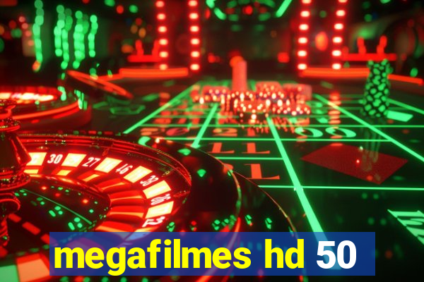 megafilmes hd 50